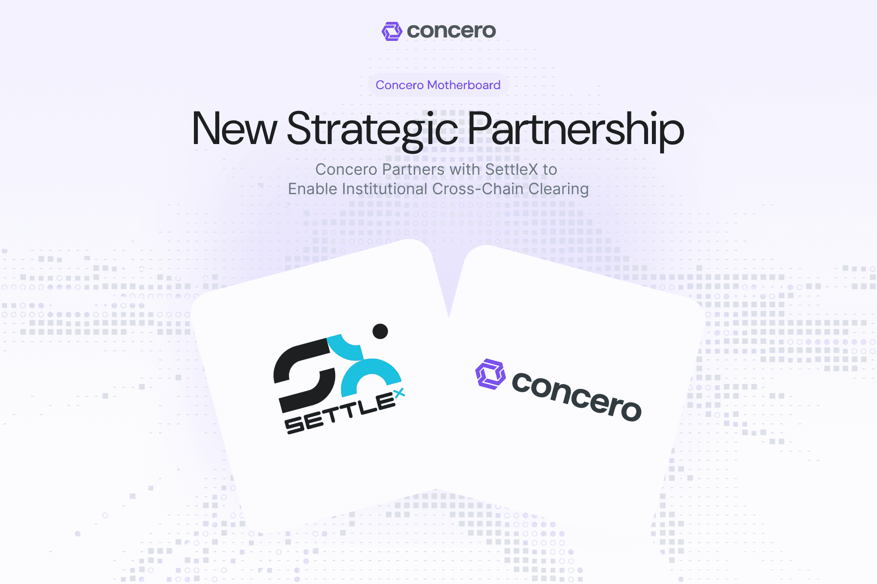 Concero Partners with SettleX to Enable Institutional Cross-Chain Clearing